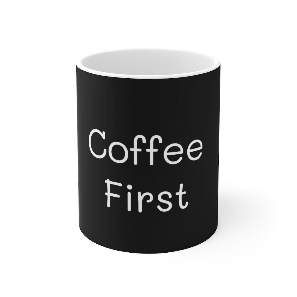 Coffee First Mug