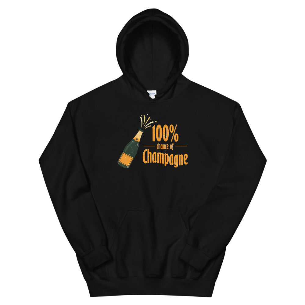 100% Chance of Champagne Hoodie