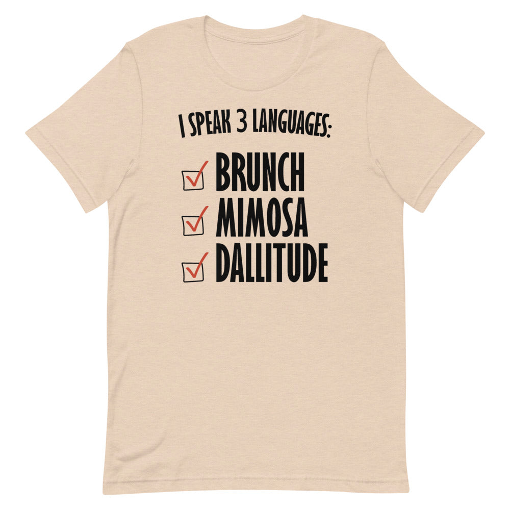 I Speak 3 Languages T-Shirt